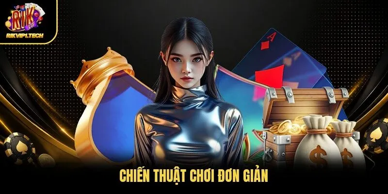 Chiến thuật chơi đơn giản