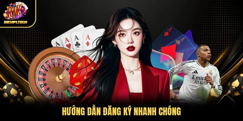 Hướng dẫn đăng ký nhanh chóng