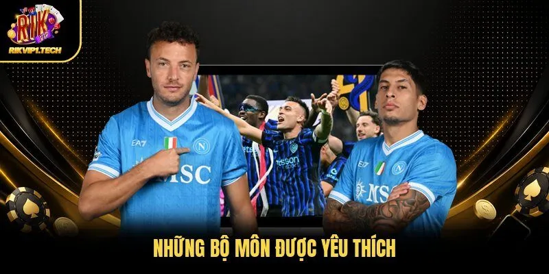 Những bộ môn được yêu thích