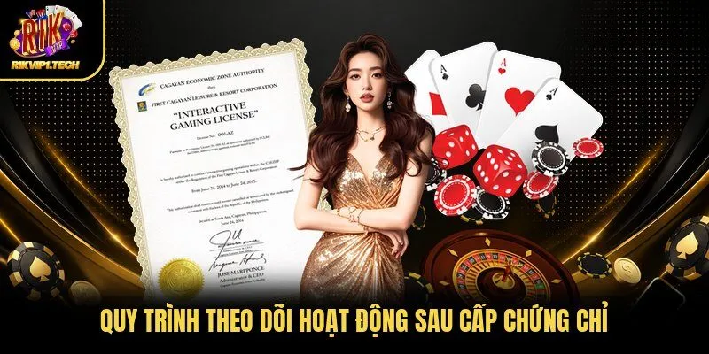 Quy trình theo dõi hoạt động sau cấp chứng chỉ