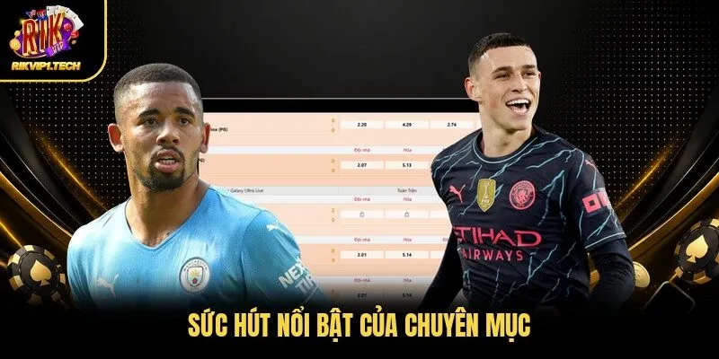 Sức hút nổi bật của chuyên mục